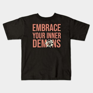 Embrace Your Inner Demons Kids T-Shirt